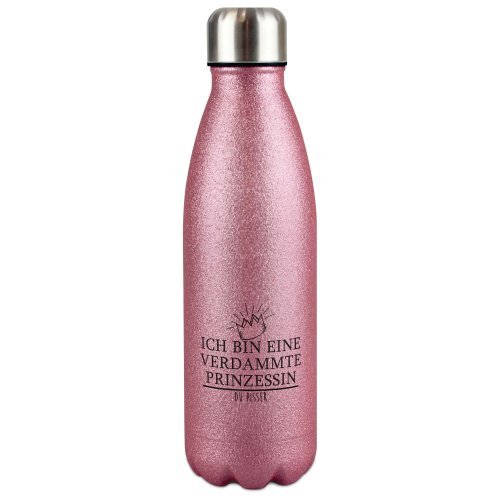 Glitzer Trinkflasche Ich bin eine verdammte Prinzessin