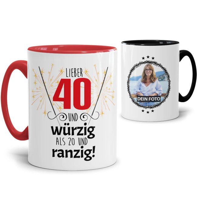 Tasse zum 40. Geburtstag mit Foto - Lieber 40 statt 20