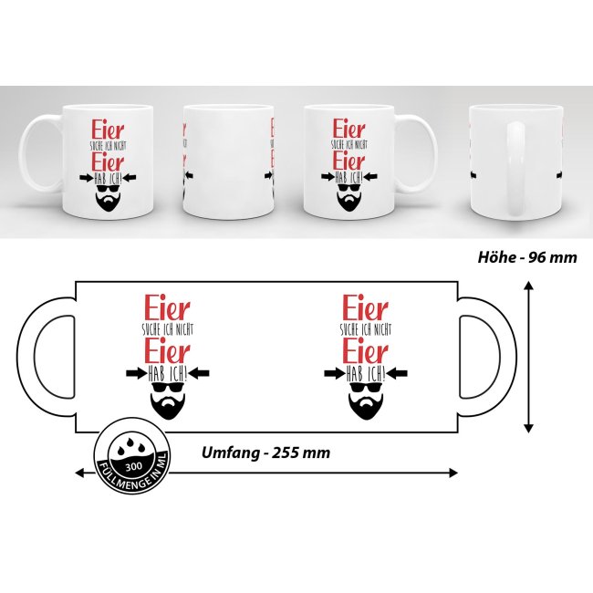 Tasse mit Spruch - Eier suche ich nicht, Eier hab ich