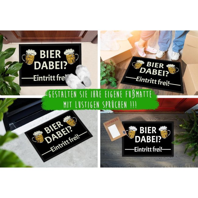 Fu&szlig;matte mit Spruch - Bier dabei Eintritt frei! -