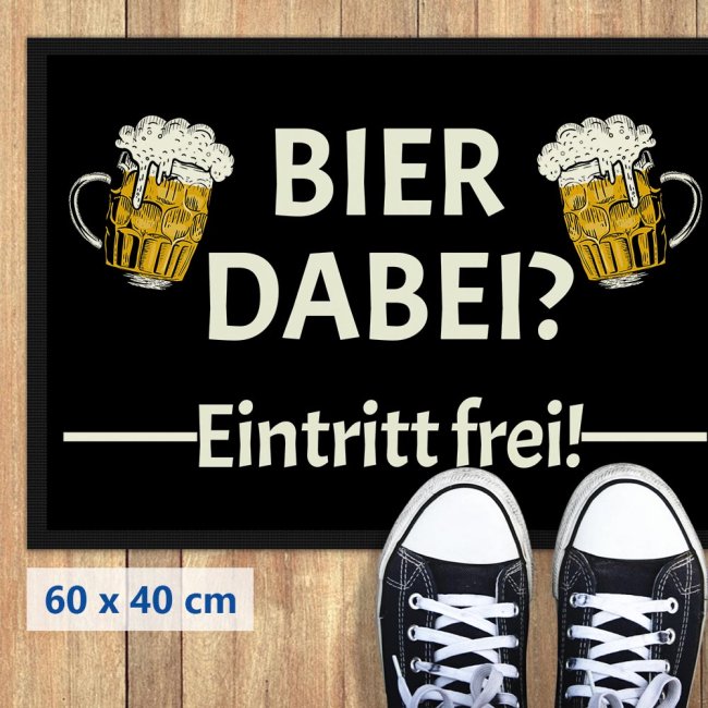 Fu&szlig;matte mit Spruch - Bier dabei Eintritt frei! - 60 x 40 cm