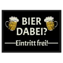 Fu&szlig;matte mit Spruch - Bier dabei Eintritt frei! -...