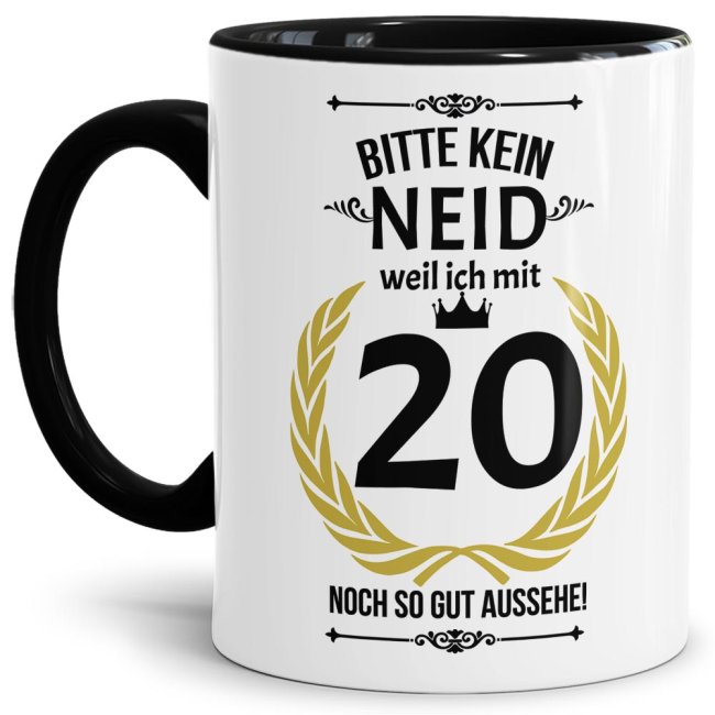 Tasse zum Geburtstag - 20 Jahre - mit lustigem Spruch - Innen &amp; Henkel Schwarz