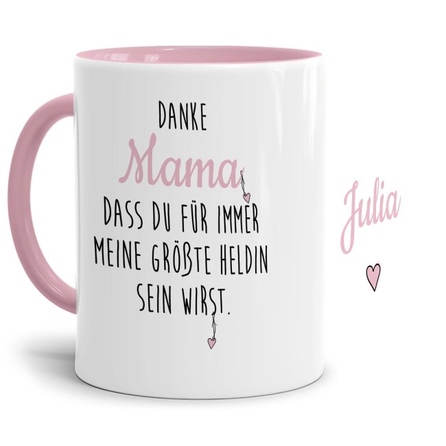 Danke Tasse f&uuml;r Mama - Du bist meine Heldin - Innen &amp; Henkel Rosa - mit Wunschname