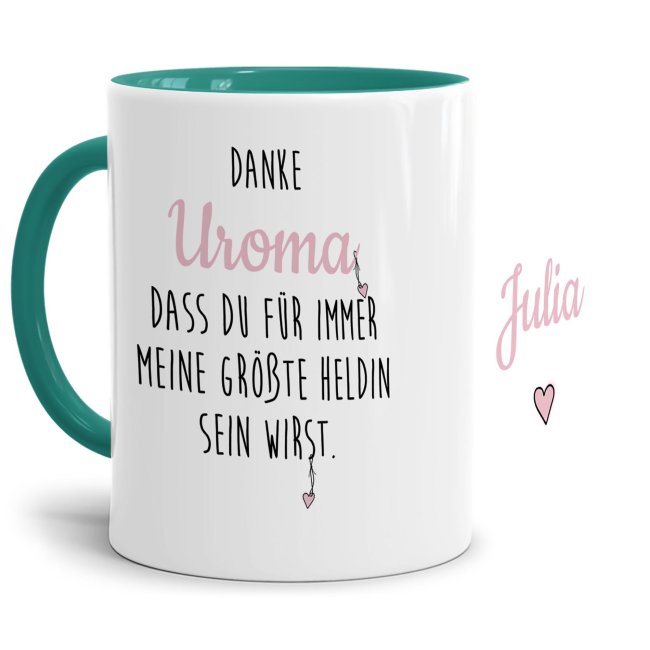 Danke Tasse f&uuml;r Uroma - Du bist meine Heldin - Innen &amp; Henkel T&uuml;rkis - mit Wunschname