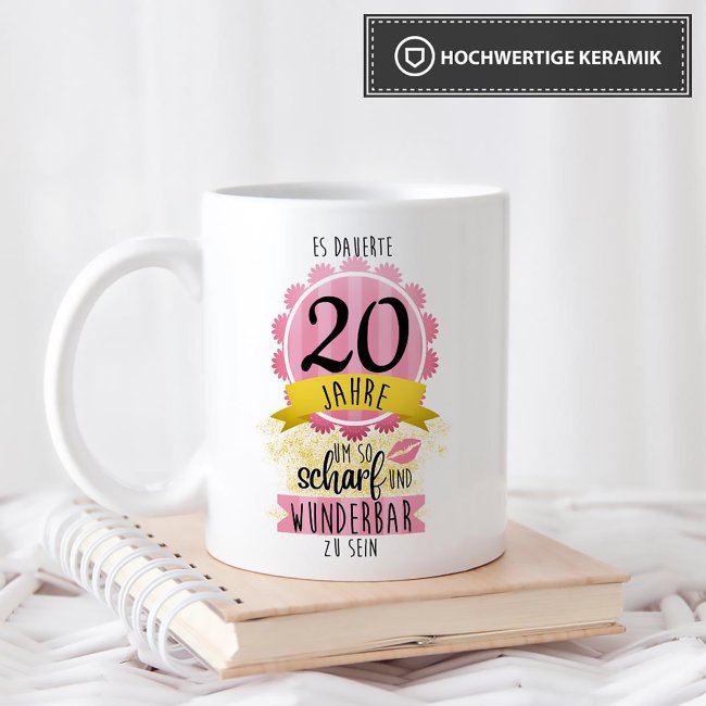 Tasse zum 20. Geburtstag - So scharf und wunderbar - Wei&szlig;