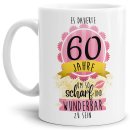 Tasse zum 60. Geburtstag - So scharf und wunderbar -...