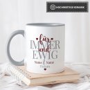 Tasse - F&uuml;r immer und Ewig - f&uuml;r Paare mit...