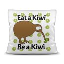 Kiwi Kissen mit Spruch - Eat a Kiwi Be a Kiwi