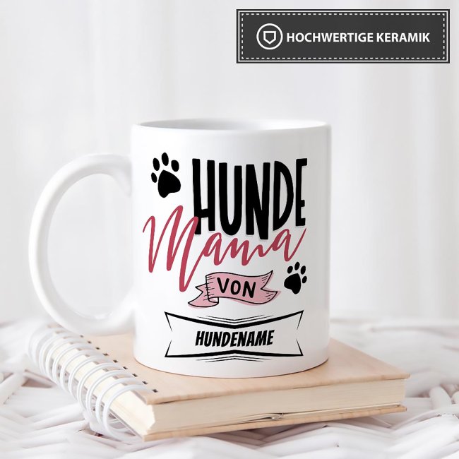 Tasse mit Spruch - Hundemama von - mit Name des Hundes