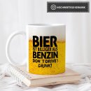 Bier Tasse mit Spruch - Bier ist billiger als Benzin....