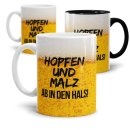 Bier Tassen mit Spruch - Hopfen und Malz ab in den Hals!