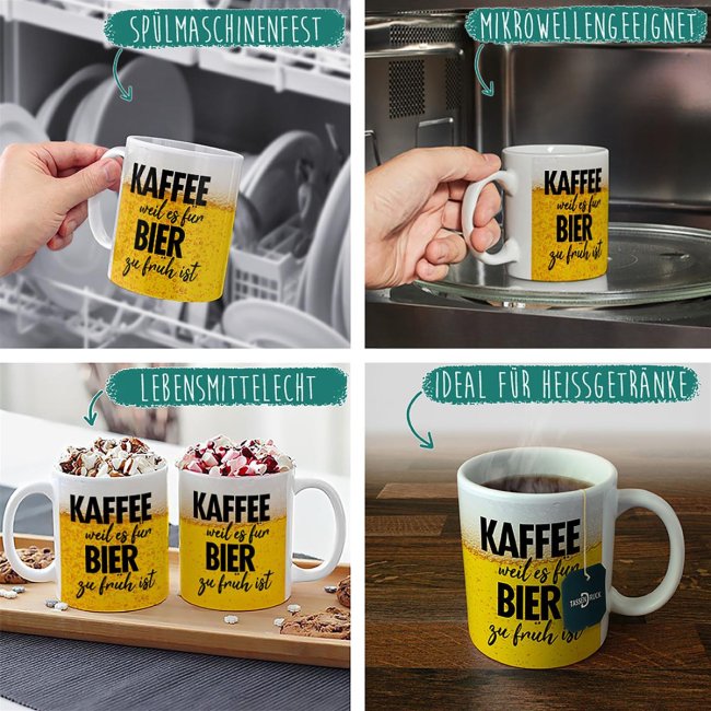 Bier Tasse mit Spruch - Kaffee, weil es f&uuml;r Bier zu fr&uuml;h ist - Wei&szlig;