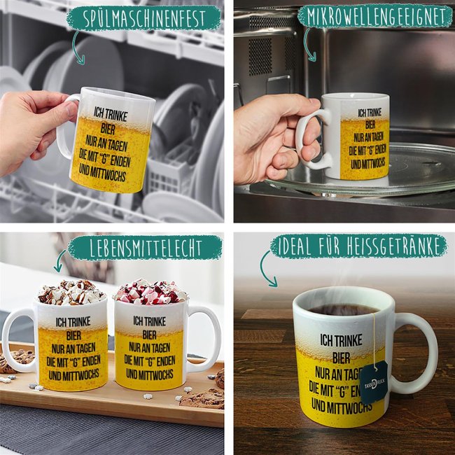 Bier Tasse mit Spruch - Ich trinke Bier an Tagen mit G und mittwochs - Wei&szlig;