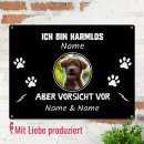 Outdoorschild mit Spruch - Ich bin harmlos, aber Vorsicht...