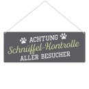 Outdoorschild mit Spruch - Achtung...