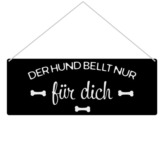 Outdoorschild mit Spruch - Der Hund bellt nur f&uuml;r Dich - mit Fotos &amp; Namen