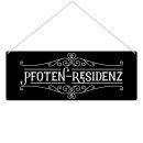 Outdoorschild mit Spruch - Pfotenresidenz - 24 x 9