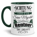 Tasse zum Ruhestand - Seine Majest&auml;t der Rentner -...