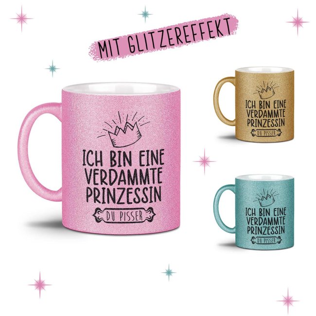 Glitzertasse - Eine verdammte Prinzessin