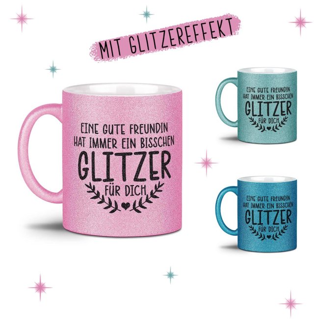 Glitzertasse - Glitzer f&uuml;r dich