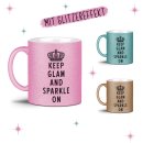 Glitzertasse - Keep Glam