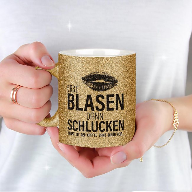 Glitzertasse - Erst blasen dann schlucken