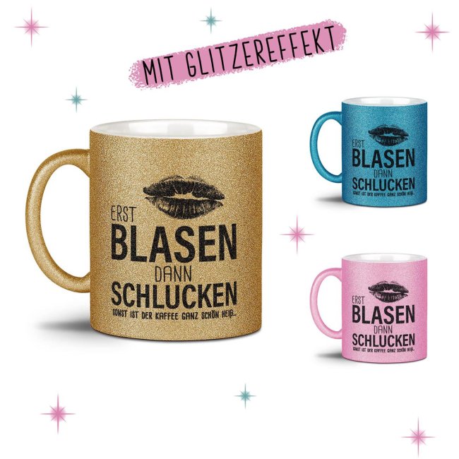 Glitzertasse - Erst blasen dann schlucken