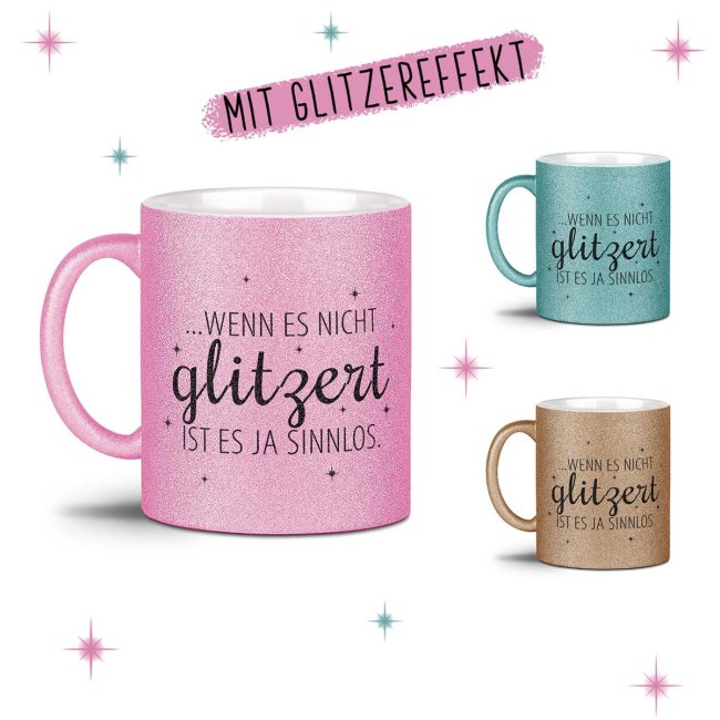 Glitzertasse - Wenn es nicht glitzert