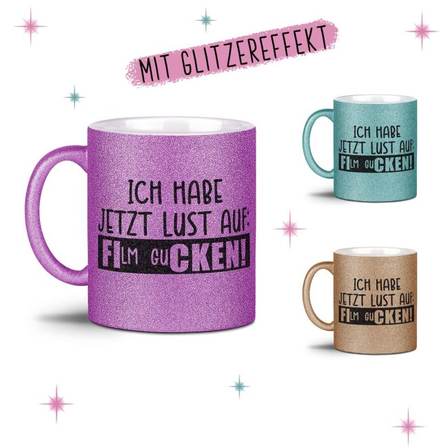 Glitzertasse - Ich habe jetzt Lust