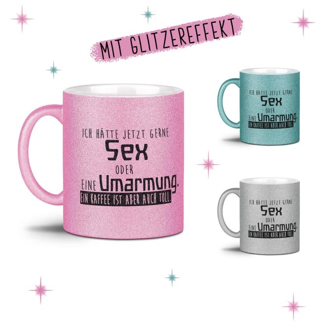 Glitzertasse - Ich h&auml;tte jetzt gerne