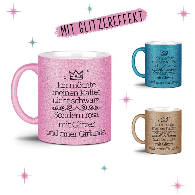 Glitzertasse - Ich m&ouml;chte meinen Kaffee