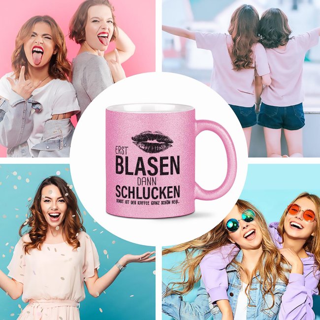 Glitzertasse - Erst blasen dann schlucken - Rosa