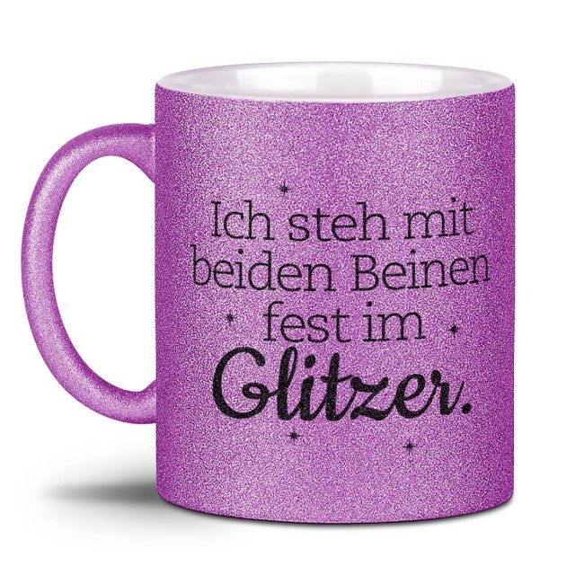 Glitzertasse - Ich stehe mit beiden Beinen fest im Glitzer - Lila