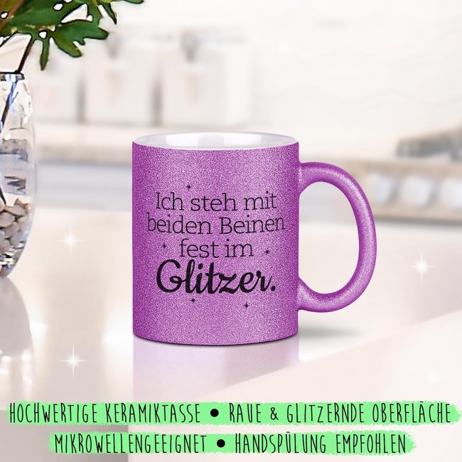 Glitzertasse - Ich stehe mit beiden Beinen fest im Glitzer - Lila