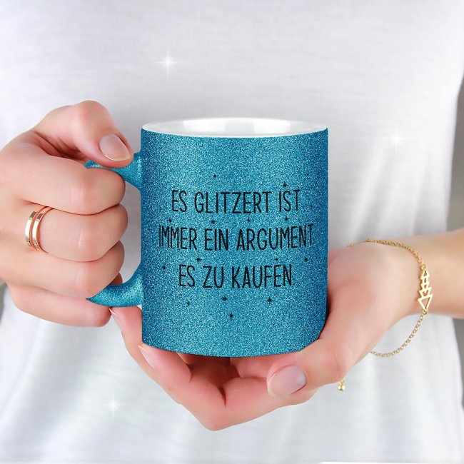 Glitzertasse - Es glitzert ist immer ein Argument - Blau