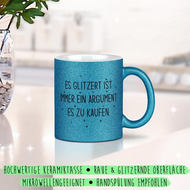 Glitzertasse - Es glitzert ist immer ein Argument - Blau