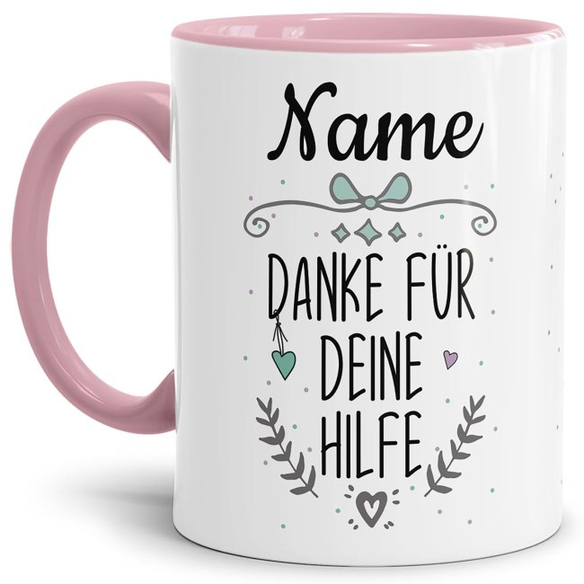 Tasse - Danke f&uuml;r deine Hilfe - mit Name personalisierbar - Innen &amp; Henkel Rosa