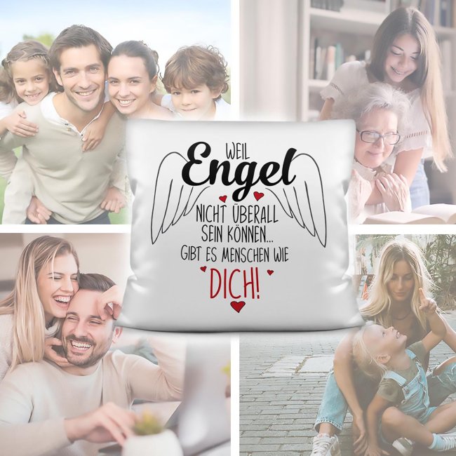 Kissen - Engel nicht &uuml;berall, deshalb Menschen wie dich! - Wei&szlig;