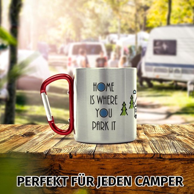 Karabiner Tasse - Home is where you park it