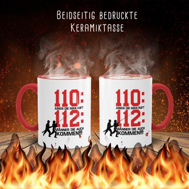 Feuerwehr Tasse - 112 M&auml;nner die auch kommen!