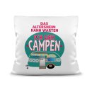 Lustige Kissen mit Camping-Spr&uuml;chen