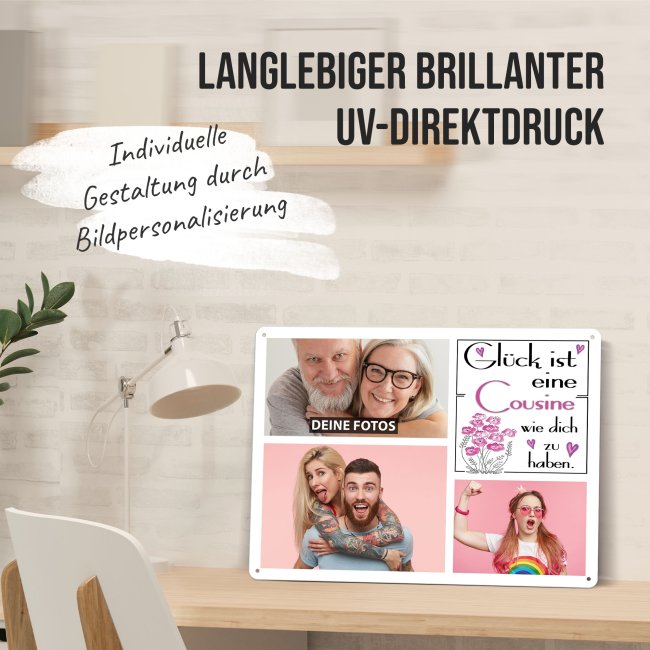 Blechschild f&uuml;r die Cousine - Gl&uuml;ck ist - Collage mit 3 Fotos - DIN A3