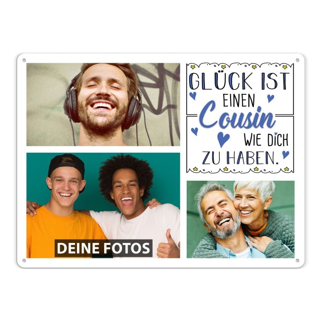 Blechschild f&uuml;r den Cousin - Gl&uuml;ck ist - Collage mit 3 Fotos - DIN A3