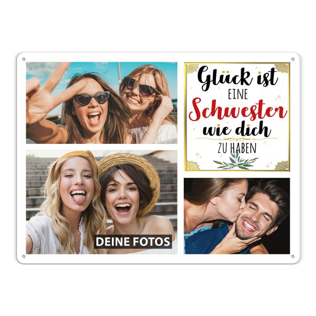 Blechschild f&uuml;r die Schwester gestalten - Gl&uuml;ck ist - Collage mit 3 Fotos - DIN A3