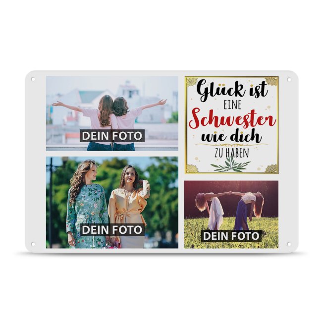 Blechschild f&uuml;r die Schwester gestalten - Gl&uuml;ck ist - Collage mit 3 Fotos - DIN A4