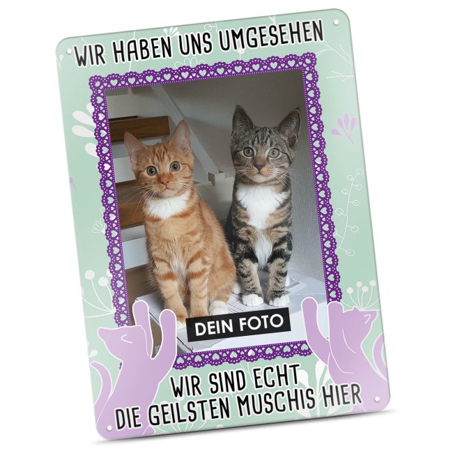 Katzenschild - Die geilste Muschi hier- mit Foto