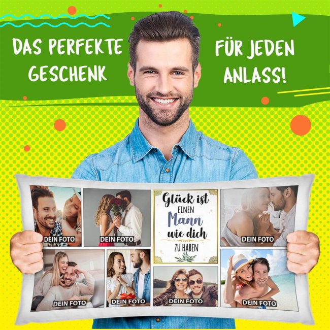 XXL Kissen - Fotocollage mit 7 Fotos - Gl&uuml;ck ist -  Mann