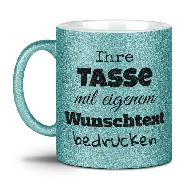 Glitzertasse selbst gestalten mit Wunschtext - Hellblau - Mittig gegen&uuml;ber vom Henkel bedruckt