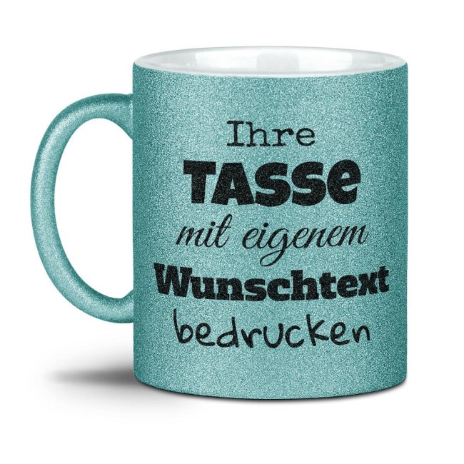Glitzertasse selbst gestalten mit Wunschtext - Hellblau - Mittig gegen&uuml;ber vom Henkel bedruckt